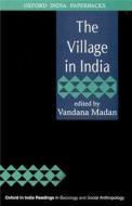 The Village in India di Vandana Madan edito da OXFORD UNIV PR