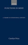 Functions In Mind di Carolyn Price edito da Oxford University Press