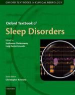 Oxford Textbook of Sleep Disorders di Sudhansu Chokroverty edito da OXFORD UNIV PR