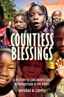 Countless Blessings di Barbara M. Cooper edito da Indiana University Press