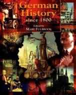 German History Since 1800 di Mary Fulbrook edito da Bloomsbury Publishing PLC
