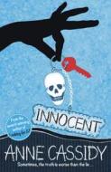 Innocent di Anne Cassidy edito da Hachette Children\'s Books