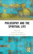 Philosophy And The Spiritual Life edito da Taylor & Francis Ltd