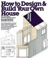 How to Design and Build Your Own House di Lupe DiDonno edito da Knopf Publishing Group