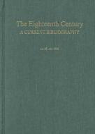 The Eighteenth Century Vol 17 di Jim Springer Borck edito da AMS Press