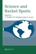 Science and Racket Sports I edito da Taylor & Francis Ltd