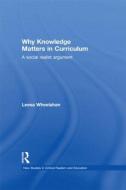 Why Knowledge Matters in Curriculum di Leesa (Griffith University Wheelahan edito da Taylor & Francis Ltd