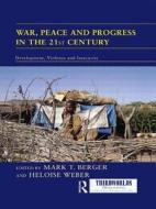 War, Peace And Progress In The 21st Century edito da Taylor & Francis Ltd