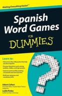 Spanish Word Games for Dummies di Adam Cohen edito da For Dummies