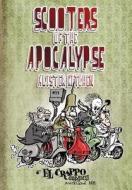 Scooters of the Apocalypse di Alister Kitchen edito da El Crappo Comics