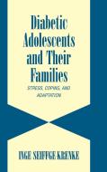 Diabetic Adolescents and their Families di Inge Seiffge-Krenke edito da Cambridge University Press