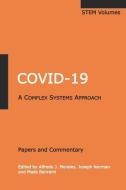 Covid-19: A Complex Systems Approach di Mads Bahrami edito da STEM ACADEMIC PR