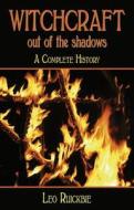 Witchcraft Out of the Shadows di Leo Ruickbie edito da The Crowood Press Ltd