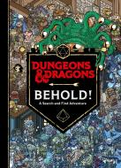 Dungeons & Dragons Behold! A Search And Find Adventure di Wizards of the Coast edito da HarperCollins Publishers