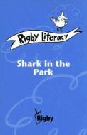 Shark in the Park edito da Rigby