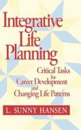 Integrative Life Planning di Hansen edito da Jossey-Bass