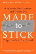 Made to Stick di Chip Heath, Dan Heath edito da Random House LCC US