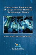 Olabarria, P:  Constructive Engineering of Large Reverse Osm di Pedro Maria Gonzalez Olabarria edito da Chemical Publishing Company