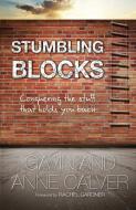 Stumbling Blocks di Gavin Calver edito da Lion Hudson LTD