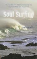 Soul Surfing: Navigating the Sea of Life According to Jewish Mystical Teachings di Zlata Ehrenstein edito da Menorah Books Limited