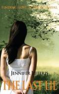 The Last Lie: Finding Love After Betrayal di Jennifer Jefferis edito da Light Ribbon Press