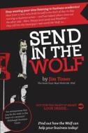 Send in the Wolf: The Good Guys' Mr. Wolf di Jim Toner edito da Vision Quest Media