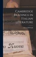 Cambridge Readings in Italian Literature di Edward Bullough edito da LIGHTNING SOURCE INC