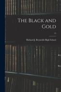 The Black and Gold; 13 edito da LIGHTNING SOURCE INC