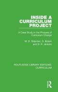 Inside A Curriculum Project di M. D. Shipman, D. Bolam, D. R. Jenkins edito da Taylor & Francis Ltd