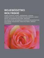 Wojew Dztwo Wolynskie: Dubno, Kiwerce, K di R. D. O. Wikipedia edito da Books LLC, Wiki Series