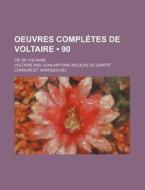 Oeuvres Completes De Voltaire (90); Vie De Voltaire di Voltaire edito da General Books Llc