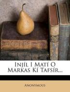 Injil I Mati O Markas Ki Tafsir... di Anonymous edito da Nabu Press