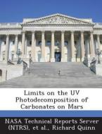 Limits On The Uv Photodecomposition Of Carbonates On Mars di Richard Quinn edito da Bibliogov
