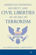 American National Security and Civil Liberties in an Era of Terrorism edito da Palgrave USA