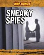 Sneaky Spies di Charlotte Guillain edito da Capstone Global Library Ltd