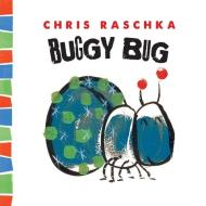 Buggy Bug di Chris Raschka edito da Abrams