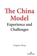 The China Model di Yongnian Zheng edito da Peter Lang Publishing Inc