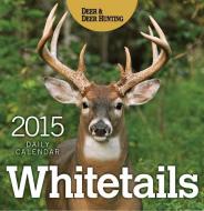 Whitetails 2015 Daily Calendar edito da F&w Publications Inc