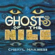 Ghosts of the Nile di Cheryl Harness edito da Simon & Schuster Books for Young Readers