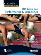 Performance And Excellence di Jennifer Stafford-brown, Simon Rea, Chris Manley edito da Hodder Education