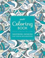 Posh Adult Coloring Book: Soothing Designs for Fun & Relaxation di Andrews McMeel Publishing edito da ANDREWS & MCMEEL