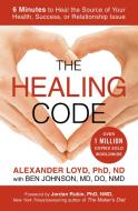 The Healing Code di Alexander Loyd edito da Hachette Book Group USA