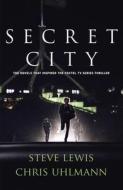 Secret City di Steve Lewis, Chris Uhlmann edito da Harpercollins Publishers (australia) Pty Ltd