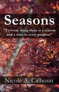 Seasons di Nicole A Calhoun edito da America Star Books