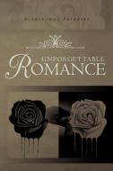 Unforgettable Romance di Aleksandar Petreski edito da Xlibris