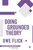 Doing Grounded Theory di Uwe Flick edito da SAGE Publications Ltd