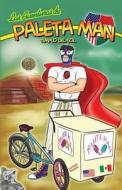 Las Aventuras de Paleta Man: Templo del Sol (Spanish Edition) di Paul Ramirez, Matthew Ramirez edito da Createspace