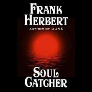 Soul Catcher di Frank Herbert edito da Blackstone Audiobooks