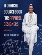 Technical Sourcebook For Apparel Designers di Jaeil Lee, Camille Steen edito da Bloomsbury Publishing PLC