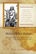Helen Miller Bailey di Rita Joiner Soza edito da Xlibris